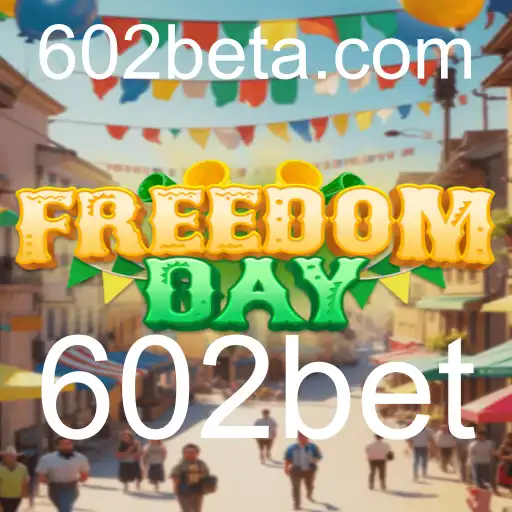FreedomDay: A Nova Sensação dos Jogos com 602bet
